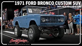 SOLD 1971 Ford Bronco Custom SUV  BARRETTJACKSON 2024 PALM BEACH AUCTION [upl. by Neilson291]