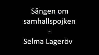 Sången om samhallspojken  Selma Lageröv [upl. by Oiruam]