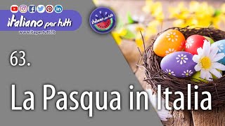 63 La Pasqua in Italia [upl. by Cuhp520]