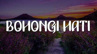 Mahalini  Bohongi Hati Lirik [upl. by Mureil39]