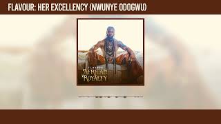 Flavour  Her Excellency Nwunye Odogwu Official Audio [upl. by Wren]