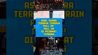 Asal suara terrain terrain pull up pull up di pesawat terbang aviation airport shortsfeed [upl. by Notxap]