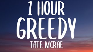 Tate McRae  greedy 1 HOURLyrics [upl. by Maltz]