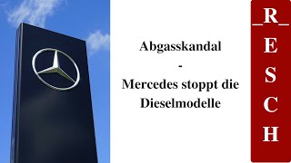 Abgasskandal  Mercedes stoppt die Dieselmodelle [upl. by Dnallor544]