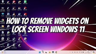 How to Remove Widgets on Lock Screen Windows 11 [upl. by Jennica]