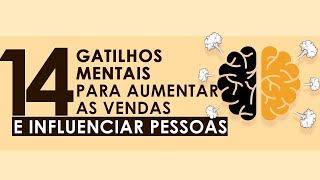 Os 14 Gatilhos Mentais Para Aumentar as Vendas e Influenciar Pessoas [upl. by Miles]