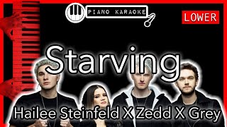 Starving LOWER 3  Hailee Steinfeld X Zedd X Grey  Piano Karaoke Instrumental [upl. by Yessydo]