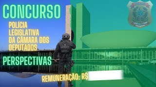 Saiba como anda o concurso para Policial Legislativo da Câmara dos Deputados [upl. by Latsyrhk]