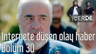 İçerde 30 Bölüm  İnternete Düşen Olay Haber [upl. by Sirred]