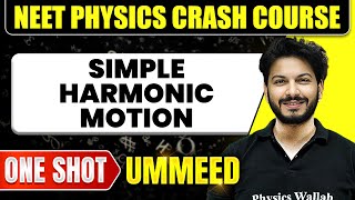 SIMPLE HARMONIC MOTION in 1 Shot All Concepts Tricks amp PYQs  NEET  Ummeed [upl. by Zarah]