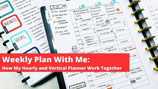 Weekly Plan With Me How My Hourly and Vertical Planner Work Together [upl. by Anselm]