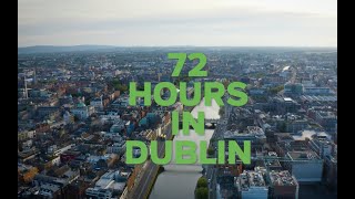 72 hours in Dublin [upl. by Shewchuk328]