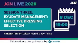 JCN Live 2020 Exudate management effective dressing selection [upl. by Arahk]