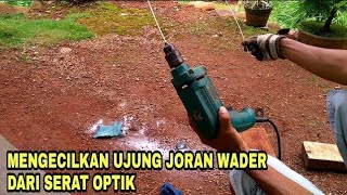 Cara Mengecilkan Ujung Joran Ikan Wader Dari Fiber Optik  Micro Fishing [upl. by Yniar]