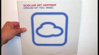 Schiller Mit Heppner  Dream of you 2001 Molella remix [upl. by Ative]