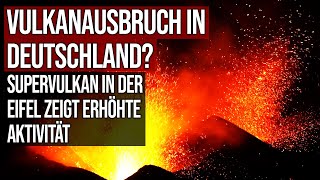 Vulkanausbruch in Deutschland  Supervulkan in der Eifel zeigt erhöhte Aktivität [upl. by Haleigh]