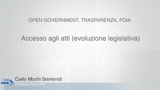 Mochi Sismondi  01  Accesso agli atti evoluzione legislativa [upl. by Hammond770]