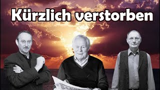 Trauer um vor kurzem verstorbene Prominente die uns verlassen haben [upl. by Rambow]