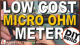 Build A Low Cost Micro Ohm Meter  MicroOhm Meter DIY Electronics Project [upl. by Arimak]