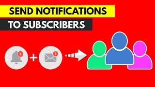 How To Make Sure Your YouTube Channel Subscribers Receive Notifications Of New Videos [upl. by Tana]