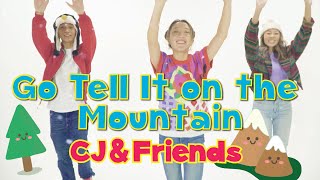 Go Tell It on the Mountain ❄️CJ and Friends  Christmas DanceALong with Lyrics [upl. by Guimond]