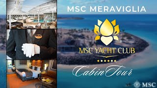 Experience Luxury MSC Meraviglia Yacht Club Cabin Tour [upl. by Fortune721]