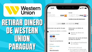 Cómo RETIRAR Dinero De WESTERN UNION Paraguay [upl. by Kulsrud]