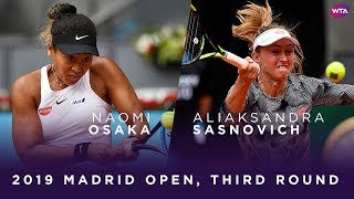 Naomi Osaka vs Aliaksandra Sasnovich  2019 Madrid Open Third Round  WTA Highlights [upl. by Robbyn77]