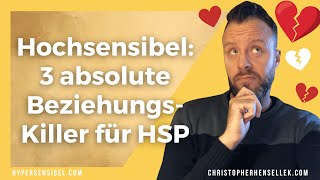 Hochsensibel 3 ABSOLUTE NOGOs in Beziehungen für HSP [upl. by Rennoc]