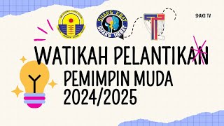 WATIKAH PELANTIKAN PEMIMPIN MUDA 20242025 👨🏻‍🏫 [upl. by Balac]