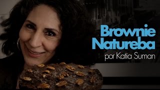 Katia Suman  Receita Brownie Natureba CozinheiroAmador [upl. by Onailil]