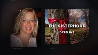 Dateline Episode Trailer The Sisterhood  Dateline NBC [upl. by Esille]