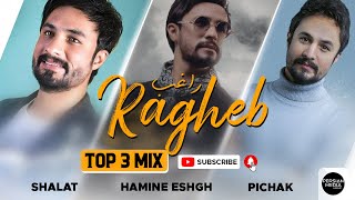 Ragheb  Top 3 Mix  راغب  سه تا از بهترین آهنگ ها [upl. by Durarte]