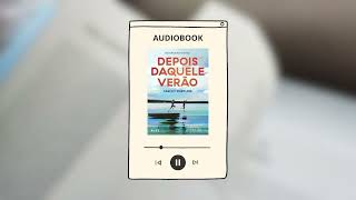 audiobook depois daquele verão  capítulo 6 ptbr [upl. by Tiffa]