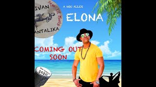 ELONA AUDIO IVAN ANTALIKA NOUVO SEGA 2020 [upl. by Bettina204]