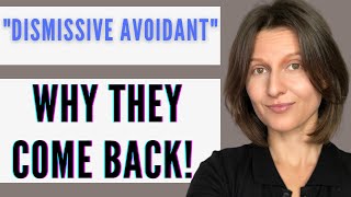 Dismissive Avoidant Breakup  6 Reasons The Avoidant Ex Comes Back [upl. by Ynohtnacram580]