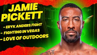 Jamie Pickett on Eryk Anders fight competing in Vegas again amp three fight skid [upl. by Ait828]