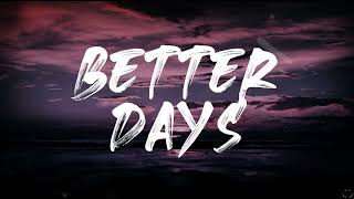 Dermot Kennedy  Better Days Lyrics 1 Hour [upl. by Rebecca]