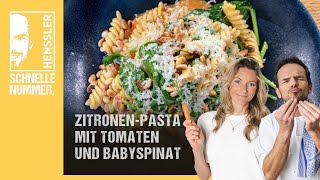 Schnelles ZitronenPasta mit Tomaten und Babyspinat Rezept von Steffen Henssler [upl. by Chapnick840]