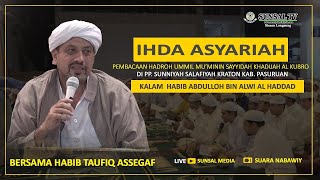 🔴LIVE  IHDA ASYARIAH BERSAMA HABIB TAUFIQ ASSEGAF [upl. by Lalage64]