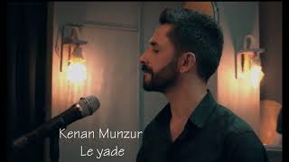 Kenan Munzur Lê yadê [upl. by Oster]