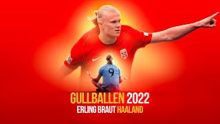 GULLBALLEN 2022  Erling Braut Haaland [upl. by Asyen]