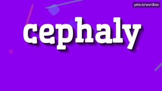 CEPHALY  How to say Cephaly [upl. by Hannad]