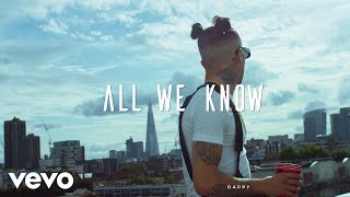 Dappy  All We Know Official Video [upl. by Inilahs]