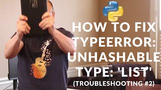 Python How To Fix TypeError unhashable type list Troubleshooting 2 [upl. by Pammi590]