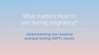 Part 4 Understanding noninvasive prenatal testing NIPT results [upl. by Manuela]