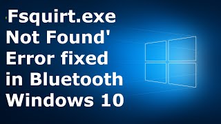 Bluetooth File Transport Utility not working  Windows cannot find Fsquirt Error Fixed [upl. by Alessig221]