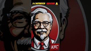 Colonel Sanders success video✨ motivation inspiration success life subscribe [upl. by Aicila471]