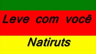 Natiruts  Leve com você [upl. by Anastasio]