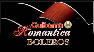 Boleros Instrumentales En Guitarra para el alma Guitarra Boleros Romanticos [upl. by Iohk]